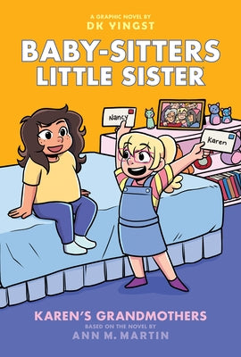 Karen's Grandmothers: A Graphic Novel (Baby-Sitters Little Sister #9) by Martin, Ann M.