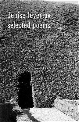 Denise Levertov Selected Poems by Levertov, Denise