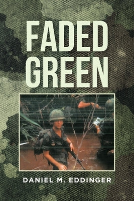 Faded Green by Eddinger, Daniel M.