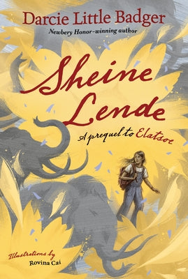 Sheine Lende: A Prequel to Elatsoe by Little Badger, Darcie