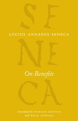 On Benefits by Seneca, Lucius Annaeus