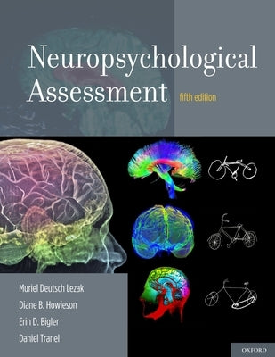 Neuropsychological Assessment by Lezak, Muriel Deutsch