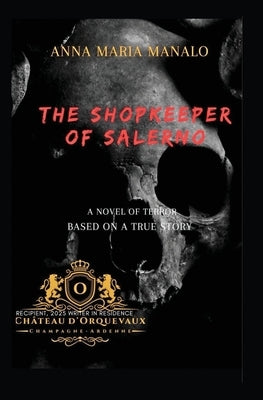 The Shopkeeper Of Salerno by Manalo, Anna Maria