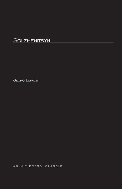 Solzhenitsyn by Lukacs, Georg