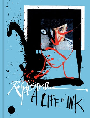Ralph Steadman (Mini Edition): A Life in Ink by Steadman, Ralph