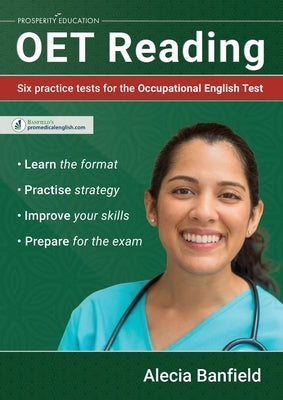 OET Reading: Six practice tests for the Occupational English Test by Banfield, Alecia