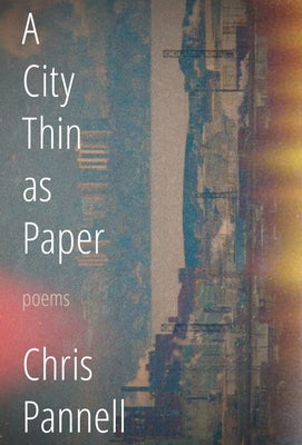 A City Thin as Paper by Pannell, Chris
