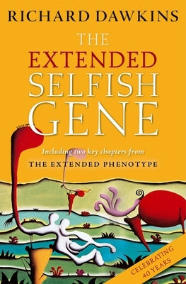 The Extended Selfish Gene by Dawkins, Richard