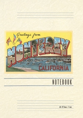 Vintage Lined Notebook Greetings from Monterey, California by Found Image Press