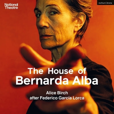 The House of Bernarda Alba by Lorca, Federico García