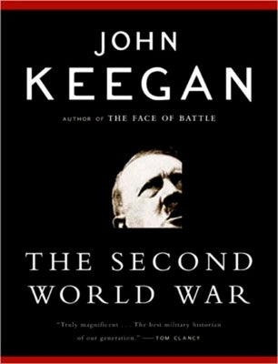 The Second World War by Keegan, John