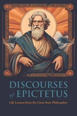 Discourses of Epictetus by Epictetus