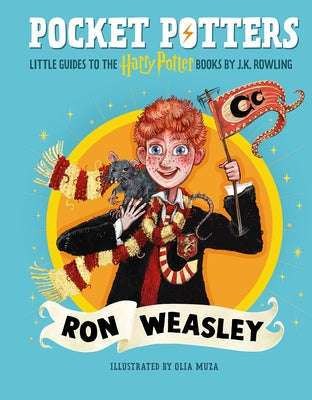Pocket Potters: Ron Weasley (Little Guides to the Harry Potter Books #2) by Rowling, J. K.