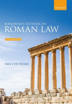 Borkowski's Textbook on Roman Law by Du Plessis, Paul J.