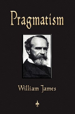 Pragmatism by William James