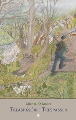 Treaspásóir / Trespasser by Ã. Ruairc, MÃ­cheÃ¡l