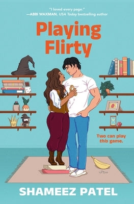 Playing Flirty by Patel, Shameez