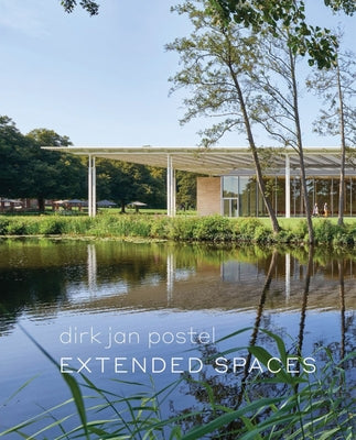 Dirk Jan Postel: Extended Spaces by Postel, Dirk