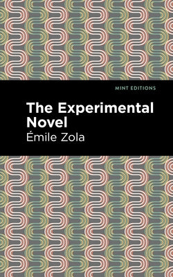 The Experimental Novel by Zola, ?mile