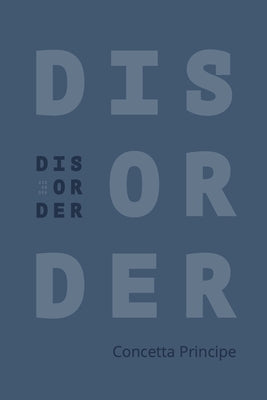 Disorder by Principe, Concetta