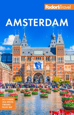 Fodor's Amsterdam: With the Best of the Netherlands by Fodor's Travel Guides