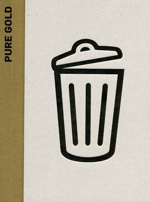 Pure Gold: Upcycled! Upgraded! by Moore, Elke Aus Dem