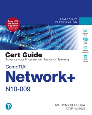 Comptia Network+ N10-009 Cert Guide by Sequeira, Anthony