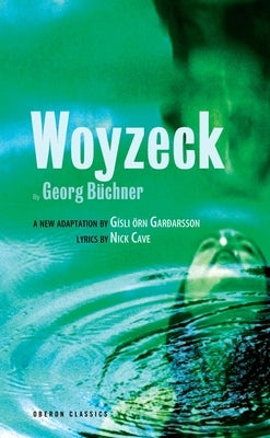 Woyzeck by BÃ¼chner, Georg