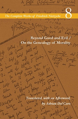 Beyond Good and Evil/On the Genealogy of Morality by Nietzsche, Friedrich