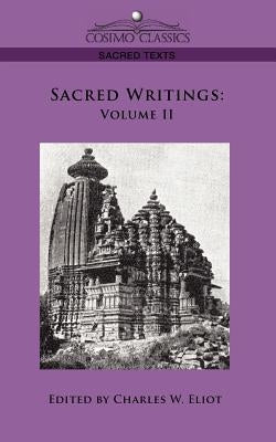 Sacred Writings: Volume II by Eliot, Charles W.
