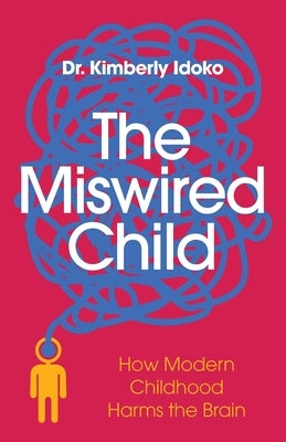 The Miswired Child by Idoko, Kimberly