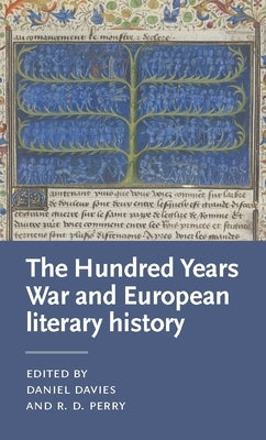 Literatures of the Hundred Years War by Davies, Daniel