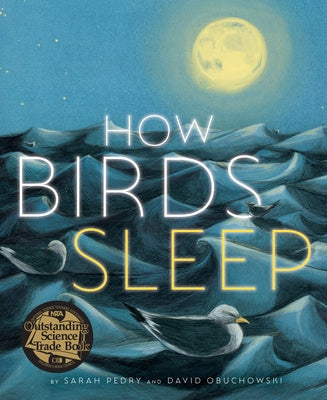 How Birds Sleep by Obuchowski, David