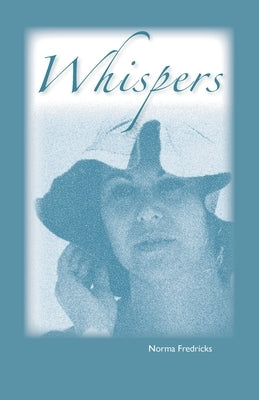 Whispers by Fredricks, Norma