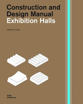 Exhibition Halls by Kusch, Clemens F.