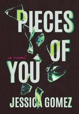 Pieces of You by Gomez, Jessica