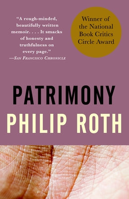 Patrimony: A True Story (National Book Critics Circle Award Winner) by Roth, Philip