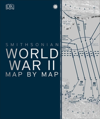 World War II Map by Map by Dk