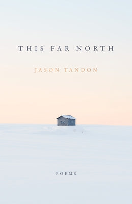 This Far North by Tandon, Jason