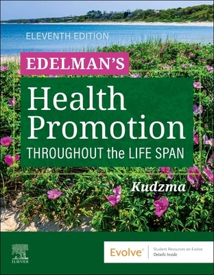 Edelman's Health Promotion Throughout the Life Span by Kudzma, Elizabeth Connelly