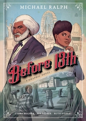 Before 13th: A Graphic Novel by Ralph, Michael