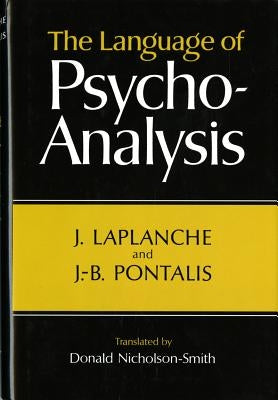 Language of Psycho-Analysis by LaPlanche, J.