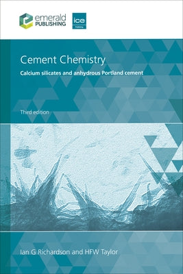 Cement Chemistry: Calcium Silicates and Anhydrous Portland Cement by Richardson, Ian G.