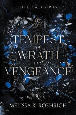 Tempest of Wrath and Vengeance by Roehrich, Melissa K.