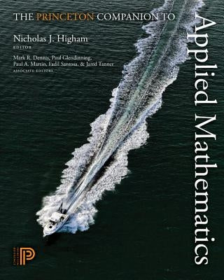 The Princeton Companion to Applied Mathematics by Higham, Nicholas J.