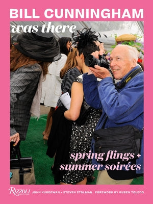 Bill Cunningham Was There: Spring Flings + Summer Soir?es by Kurdewan, John