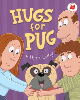 Hugs for Pug by Long, Ethan