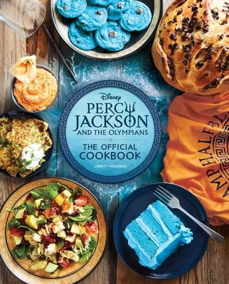 Percy Jackson and the Olympians: The Official Cookbook by Melendez, Jarrett