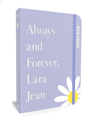 Always and Forever, Lara Jean: Special Keepsake Edition by Han, Jenny
