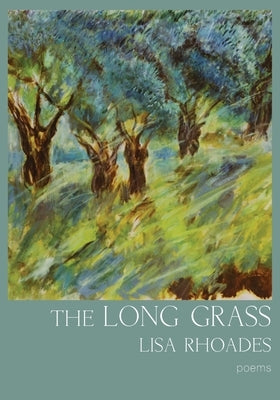 The Long Grass by Rhoades, Lisa